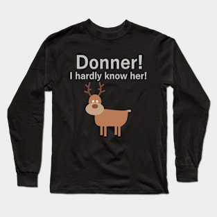 Donner! Long Sleeve T-Shirt